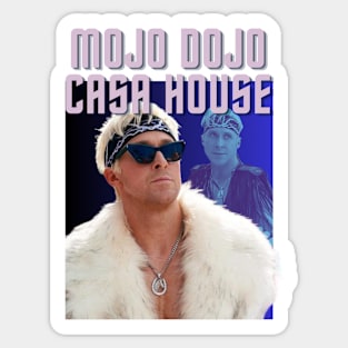 Ken's Mojo Dojo Casa House Sticker